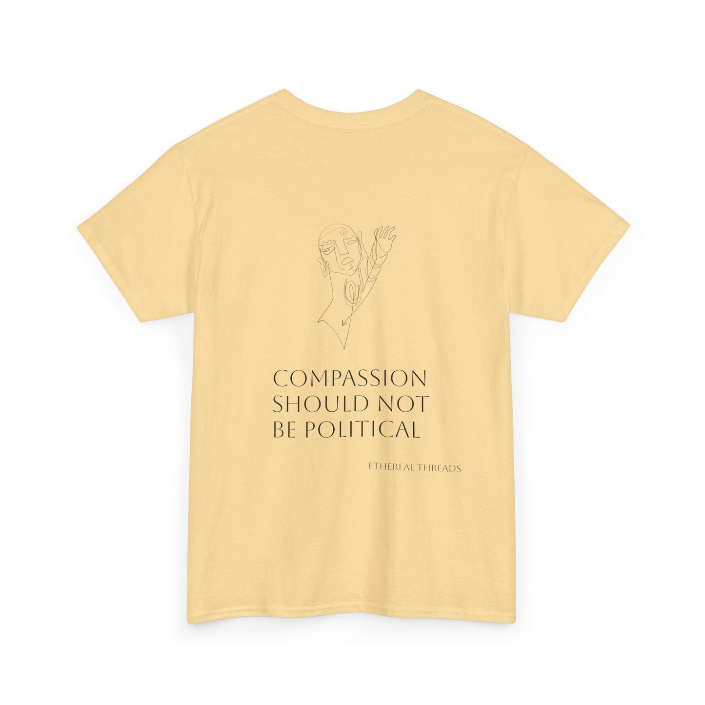 Compassion Should Not Be Political Tee