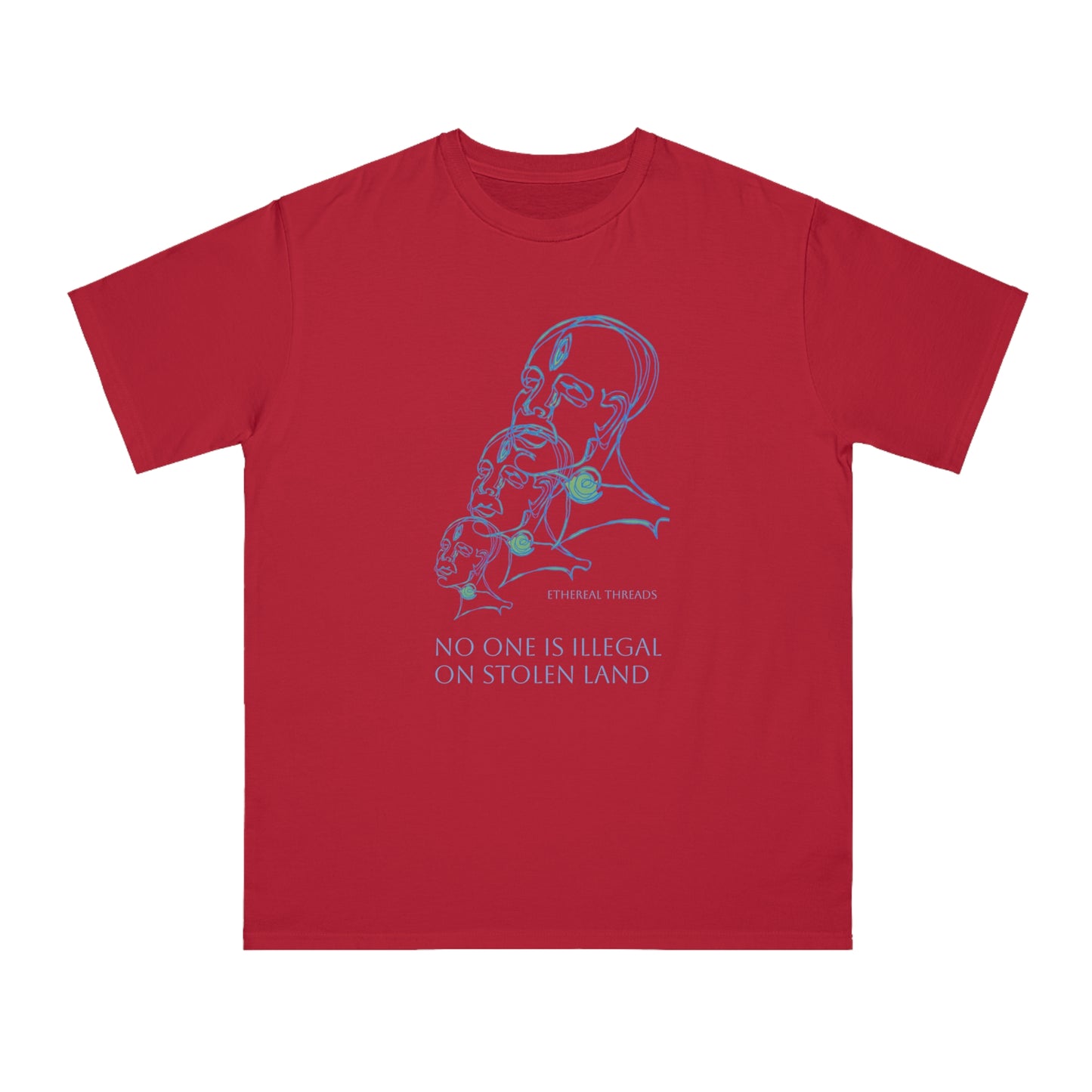 No one is illegal on stolen land- Organic Unisex Classic T-Shirt