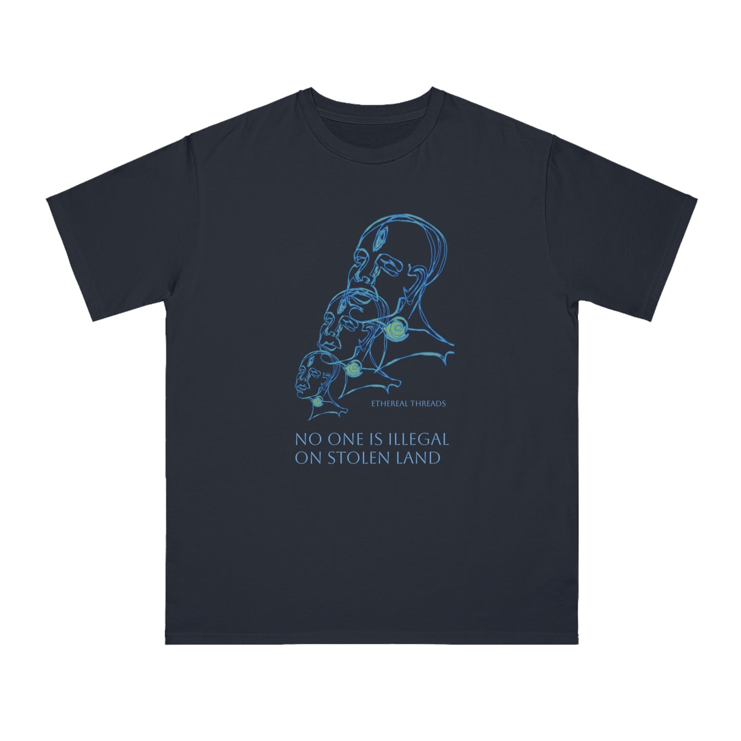 No one is illegal on stolen land- Organic Unisex Classic T-Shirt